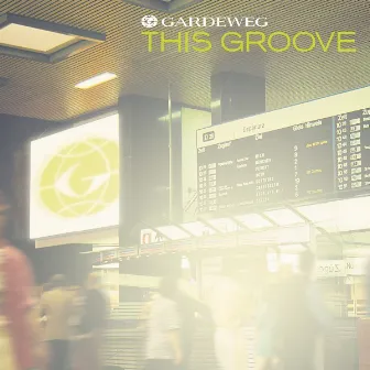 This Groove by Gardeweg