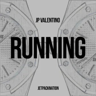 RUNNING by Jp Valentino