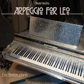 Arpeggio for Leo by Olivier Hecho