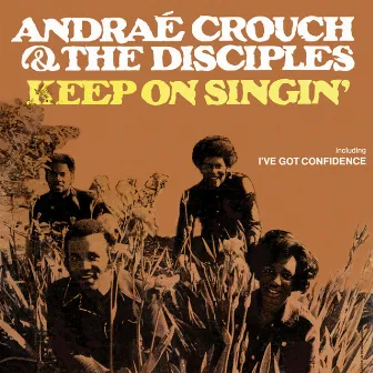 Keep On Singing by Andrae Crouch