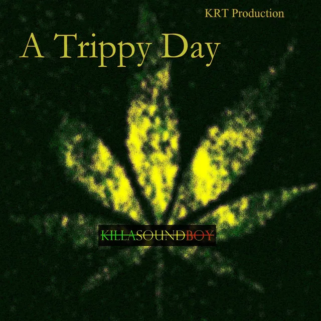 A Trippy Day