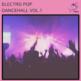 Electro Pop Dancehall Vol 1 (No Melody) by Reggaeton Hits