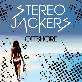 Offshore by Stereojackers