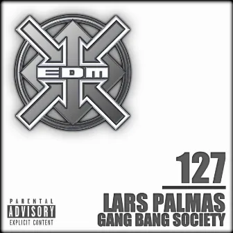 Gang Bang Society by Lars Palmas