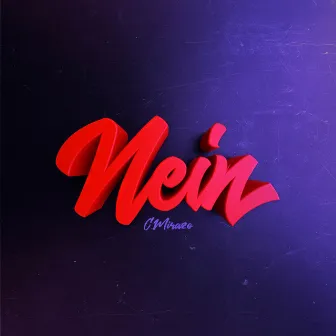 Nein by C Maldito