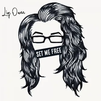 Set Me Free by Liz Owen