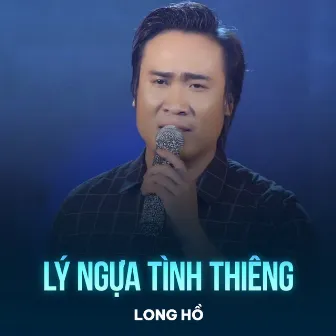 Lý Ngựa Tình Thiêng by Long Hồ