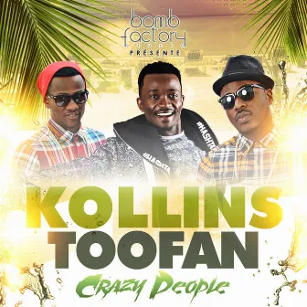 Crazy People by Kollins