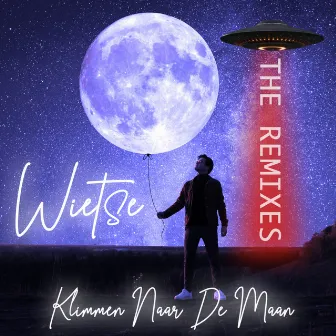 Klimmen Naar De Maan - The Remixes by Wietse