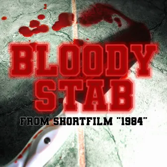 Bloody Stab (From Shortfilm 1984) by Robert Bonet