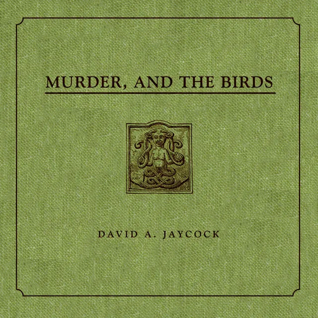 Murder, and the Birds