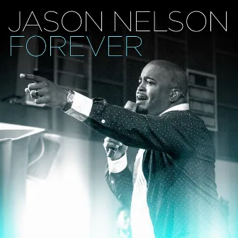 Forever (Radio Edit) by Jason Nelson