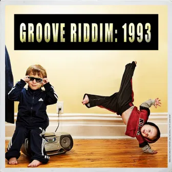 1993 by Groove Riddim