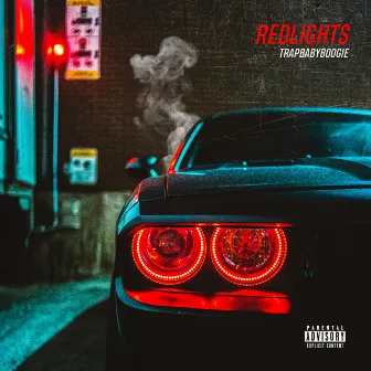 Redlights by TrapBabyBoogie