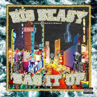 BAG IT UP by Big Beasy