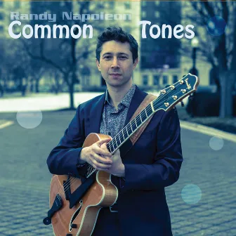 Common Tones by Randy Napoleon