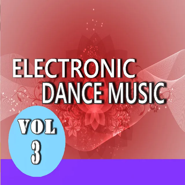 Electronic Dance Music, Vol. 3 (Special Edition)