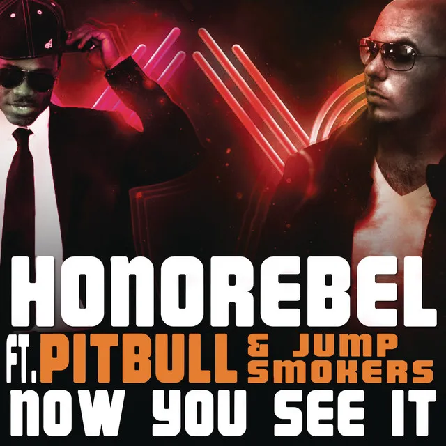 Now You See It (feat. Pitbull & Jump Smokers) - Clean Radio Edit