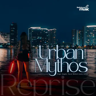 Urban Mythos Reprise by Angela