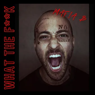 What The F**K by Mafia B