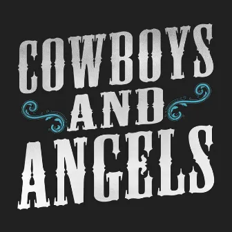 Cowboys and Angels - Single by Unknown Artist