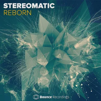 Reborn by Stereomatic