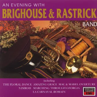 An Evening With Brighouse And Rastrick by Brighouse And Rastrick Brass Band