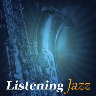 Listening Jazz – Background Piano, Soft Jazz Music, Chill Jazz, Calm Sounds, Jazz to Relax, Blue Piano by Good Time House