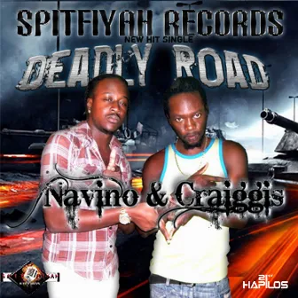 Deadly Road - Single by Craiggis