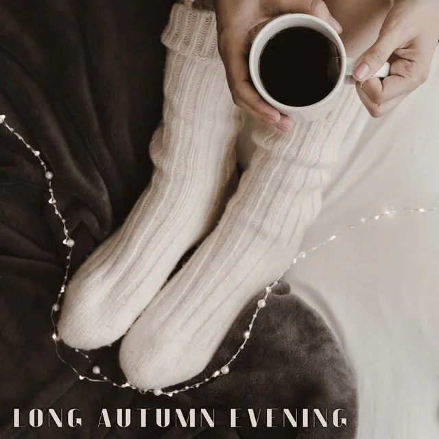 Long Autumn Evening: Smooth Jazz Music for Peace and Relaxation