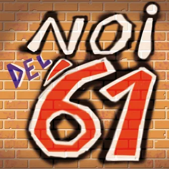 Noi Del '61 by Franco Fasano