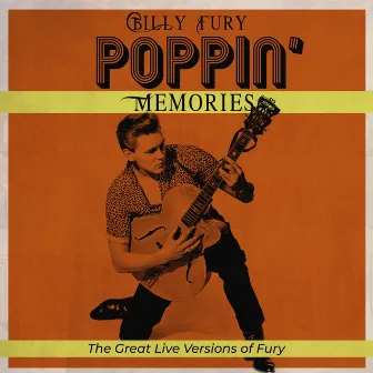 Poppin' Memories (The Great Live Versions of Fury) by Billy Fury