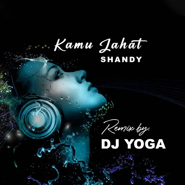 DJ KAMU JAHAT - SHANDY REMIX