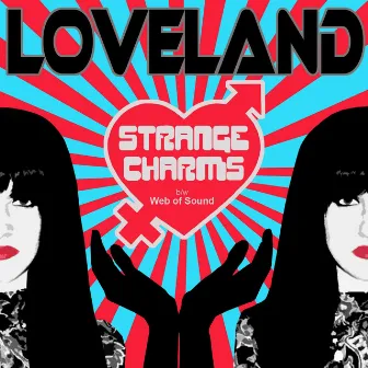 Strange Charms by Lana Loveland