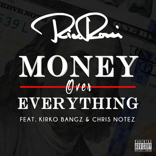 Money Over Everything (feat. Kirko Bangz & Chris Notez)