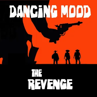 The Revenge by Dancing Mood