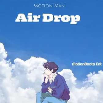 Air Drop Lofi by Motion Man