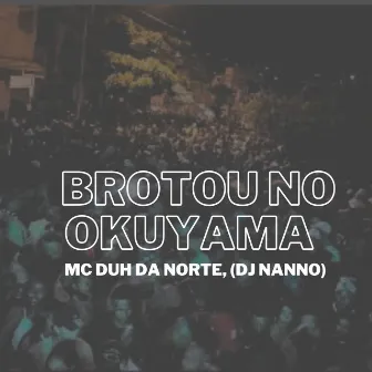 Brotou no Okuyama by mc duh da norte