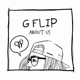 About Us (Deluxe) by G Flip