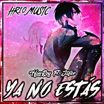 YA NO ESTÁS by Deoxys Beats