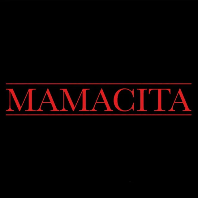 Mamacita