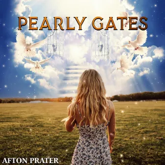 Pearly Gates (Live) by Afton Prater