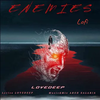 Enemies Lofi by Lovedeep