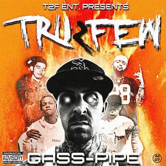 TRU2FEW by Gass-Pipe