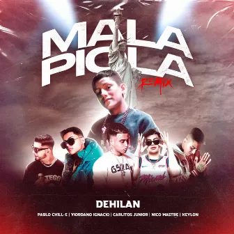 Mala Piola (Remix) by Dehilan