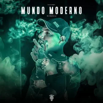 Mundo Moderno by MC Pedro LC