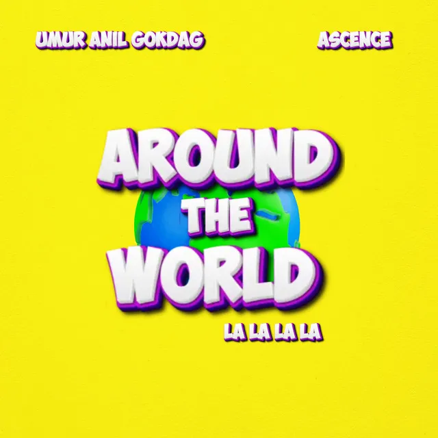 Around The World (La La La La) - Sped Up Version