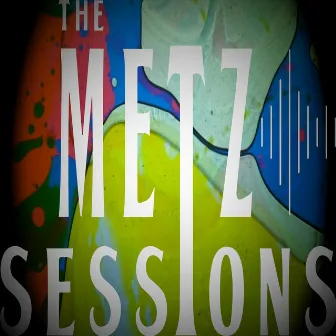 The Metz Sessions by Jigsaw Beggars