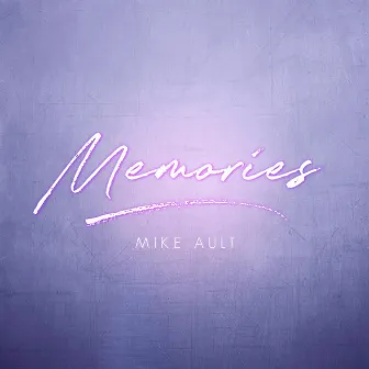 Memories by Mike Ault