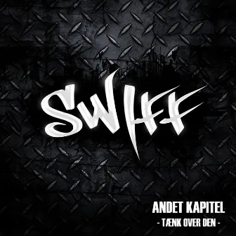 Andet Kapitel – Tænk over Den by Swiff